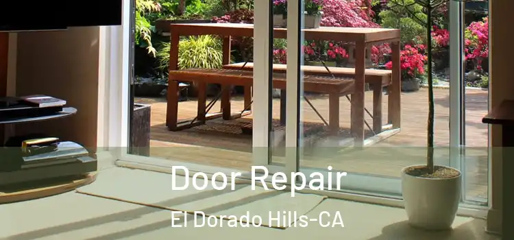  Door Repair El Dorado Hills-CA